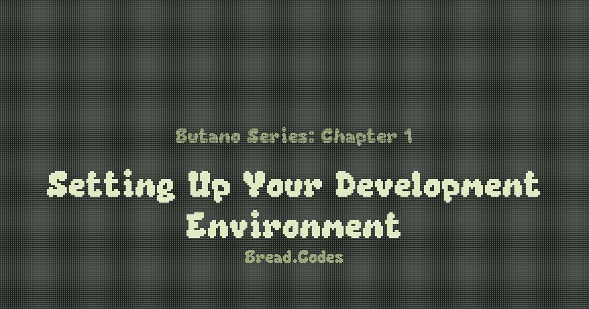Chapter 1: Intro to Butano